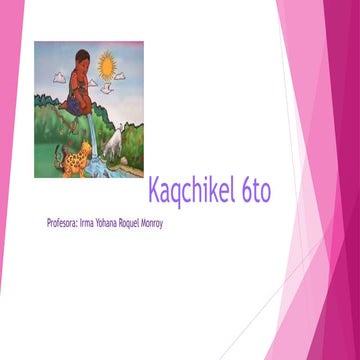 Presentación kaqchikel 6to