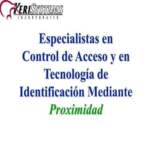 Control de acceso. tecnología de identificación mediante proximidad. 