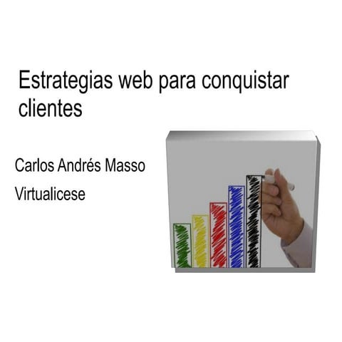 Estategias web para conquistar clientes
