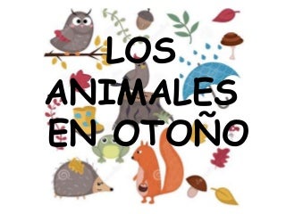 Presentación los animales en otoño