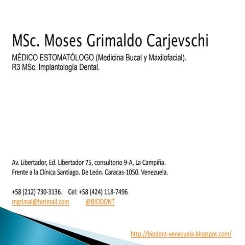 Medicina Bucal. Dr. Moses Grimaldo Carjevschi