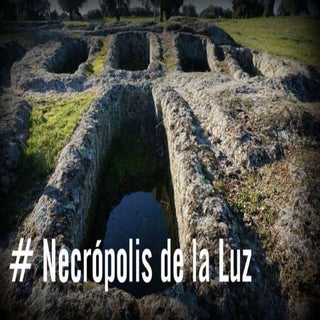[NECRÓPOLIS DE LA LUZ]