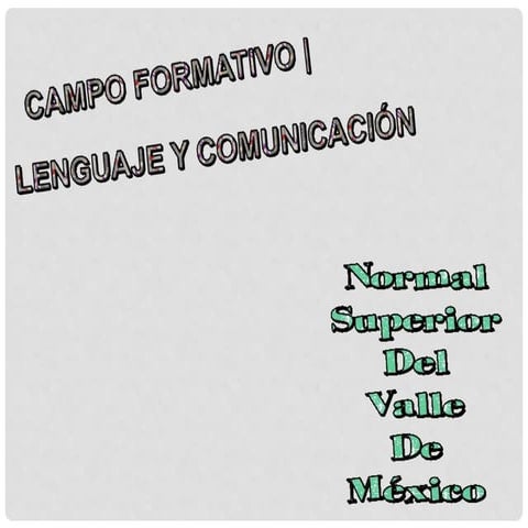 LENGUAJE Y COMUNICACIÓN   Presentación nuevo modelo educativo 6