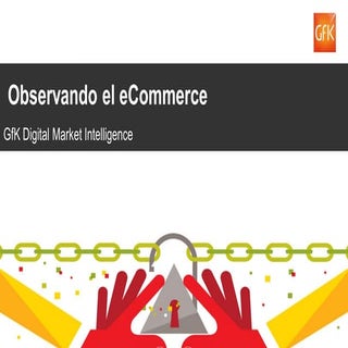 Presentación observatorio Ecommerce...
