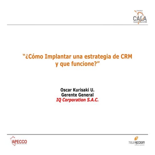 ¿Cómo Implantar una estrategia de CRM y que funcione?