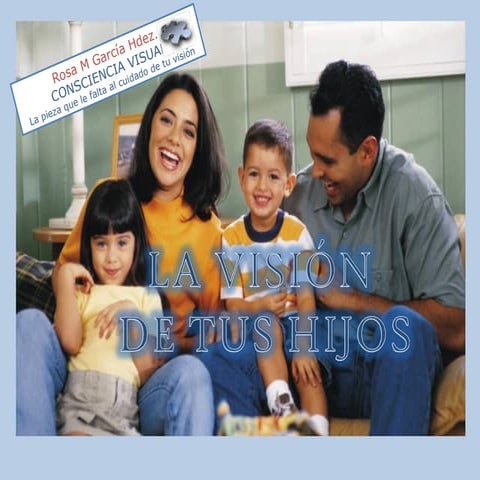 La vision de tus hijos