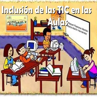 Inclusión de las TIC en las aulas