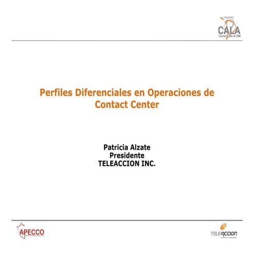 Perfiles Diferenciales en Operaciones de Contact Center