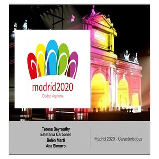 1. MADRID 2020 Características