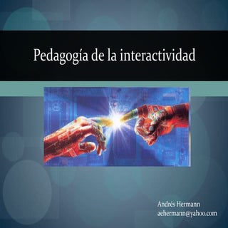 Presentación pedagogía de la intera...