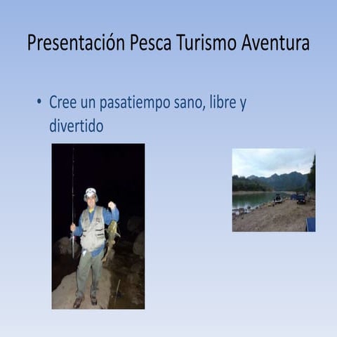 Presentación pesca turismo aventura