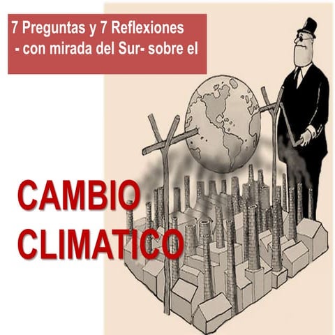 Cambio Climatico 7 preguntas 7 respuestas
