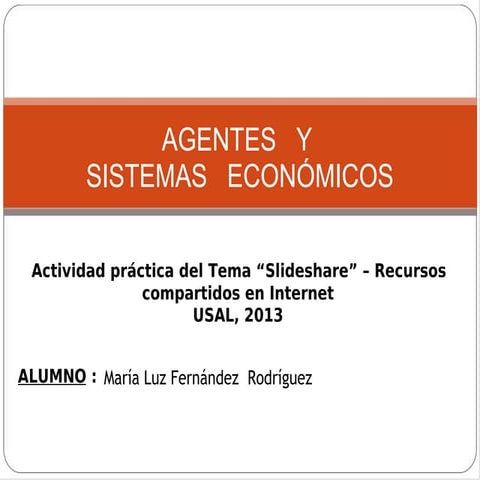 Agentes y sistemas económicos