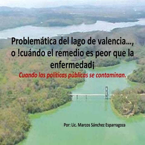 Presentación problemática del lago de valencia