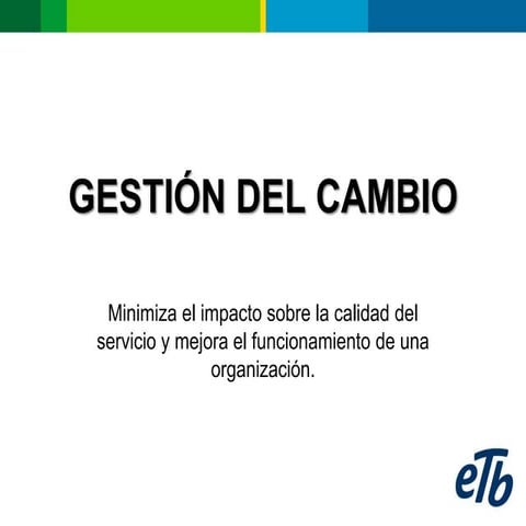 Presentación proceso de cambios