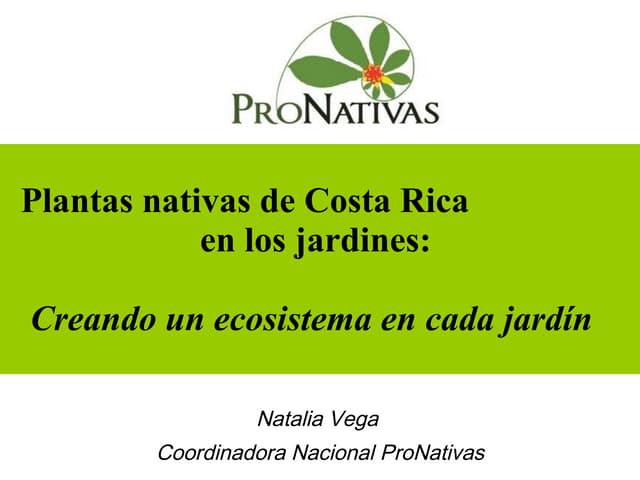 Plantas nativas de Costa Rica en los jardines