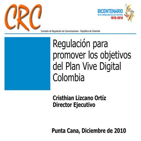 Presentación regulatel CRC | Regulatel 2010