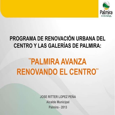 Renovación Urbana y Peatonalización del centro de Palmira  / septiembre 2014