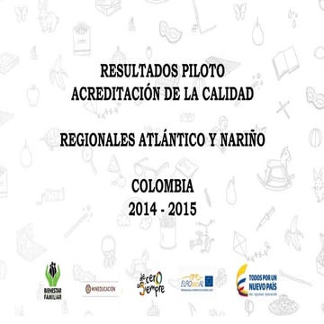 Resultados Piloto Acreditación de la Calidad Regionales Atlántico y Nariño Co...
