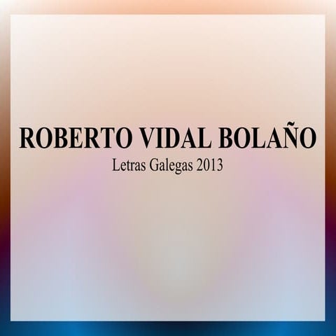 Presentación Roberto Vidal Bolaño
