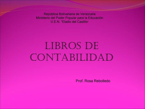 Presentación Rosa Libros de Contabilidad | PPTX | Business Accounting ...
