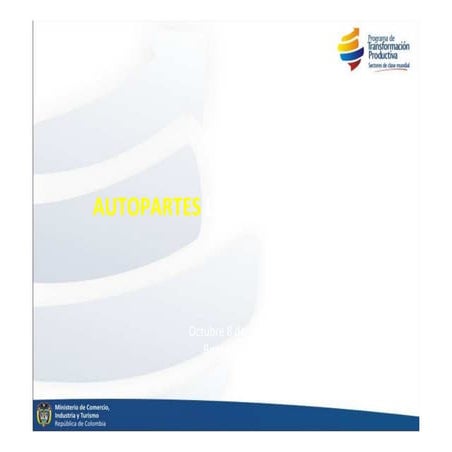 Foro Innovación y Educación Superior: Presentación Santiago Schlesinger - Min. de Industia y Comercio - Autopartes