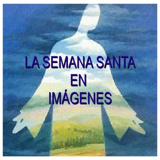 La Semana Santa en imágenes