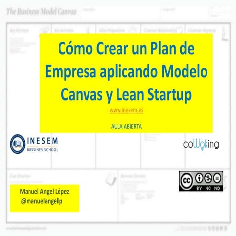 Presentación seminario: Cómo crear tu plan de empresa aplicando Modelo Canvas...