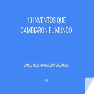 10 inventos que cambiaron al mundo