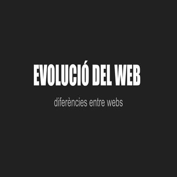 EVOLUCIÓ DEL WEB
