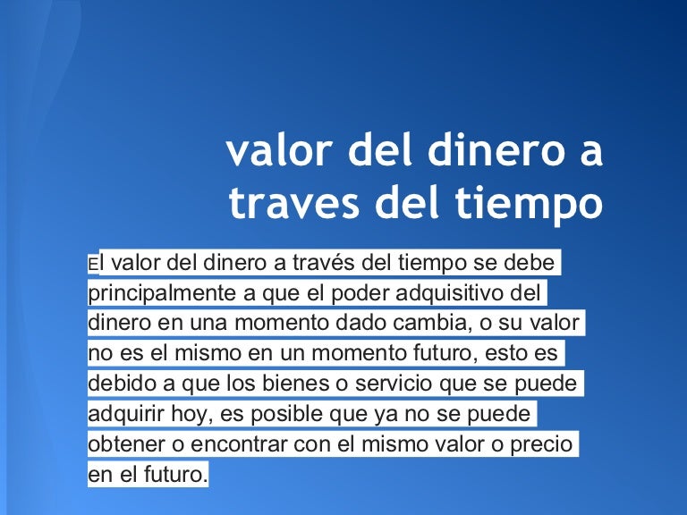 valor del dinero a travèz del tiempo valor del dinero a travèz del tiempo