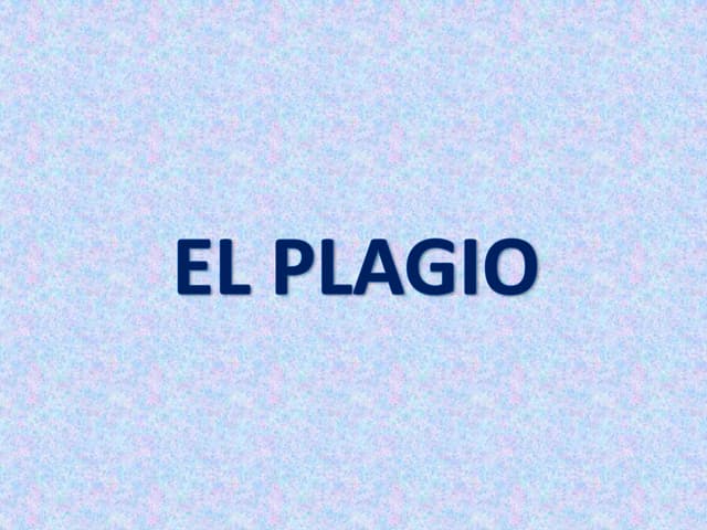 Presentación sobre qué es el plagio...