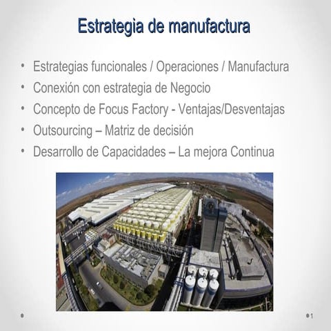 Estrategia de manufactura - Carlos Raul Castro -SC&S Consultores Asociados