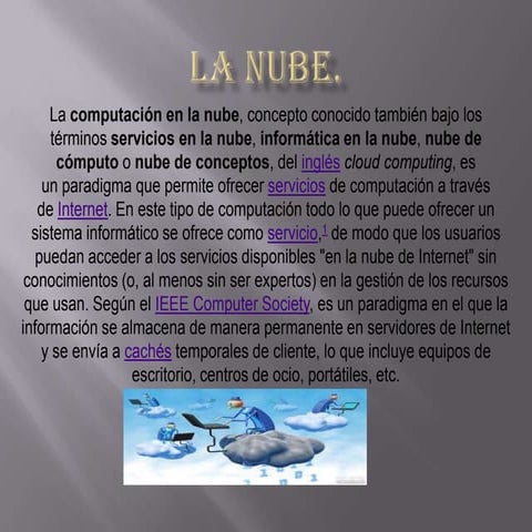 Presentación sobre la nube en la computación 2013.