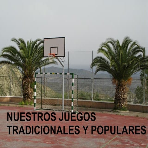 Presentación sobre nuestros juegos populares y tradicionales.