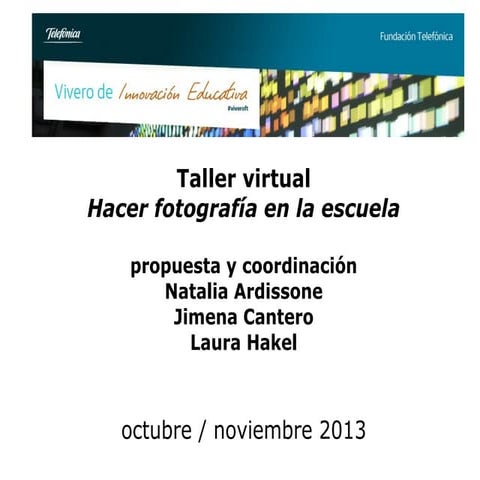Presentación #tallerafotografia y clase 1