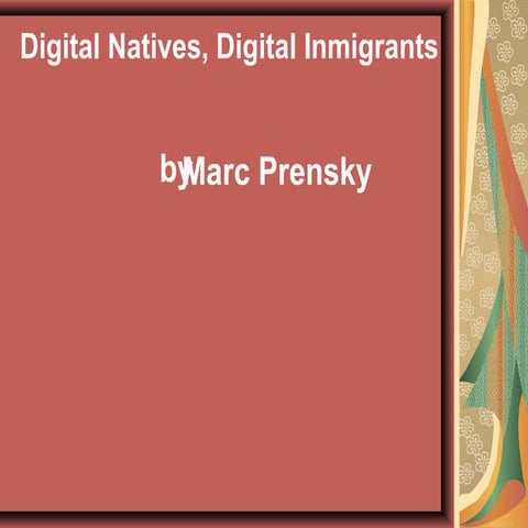 Digital Natives vs Digital immigrants