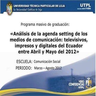 «Análisis de la agenda setting de l...