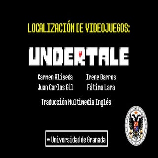 Localización de videojuegos: UNDERTALE