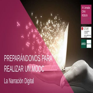 MOOCs y Narración Digital, by @acanelma #UNED #CRAI #REBIUN