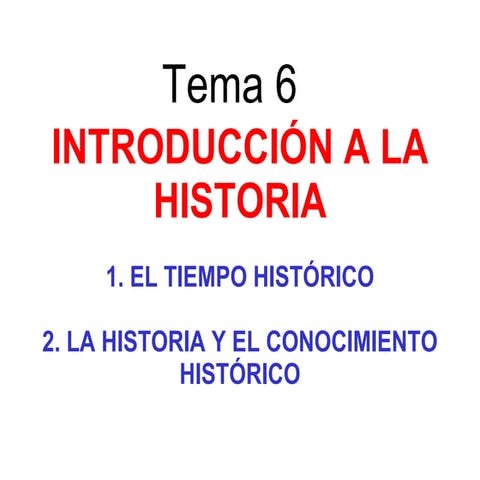 Presentación unidad 6. historia y tiempo histórico