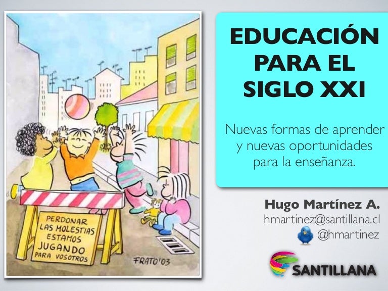 Educación Para El Siglo Xxi Nuevas Formas De Aprender Y Nuevas Oport