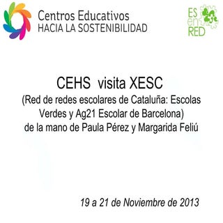 CEHS visita la XESC