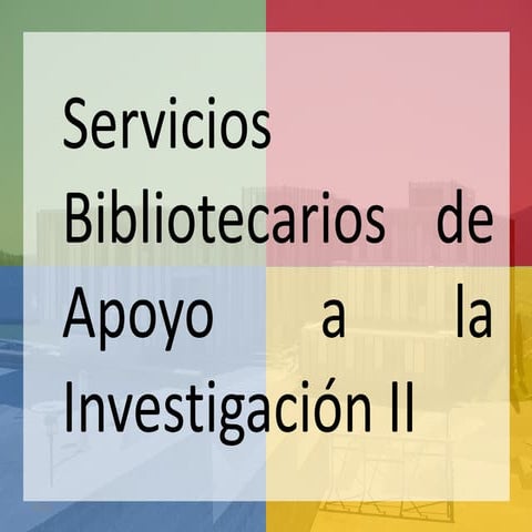 Curso Vigo. Servicios bibliotecarios de apoyo a la investigación