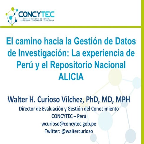 El camino hacia la Gestión de Datos de Investigación: la experiencia de Perú ...