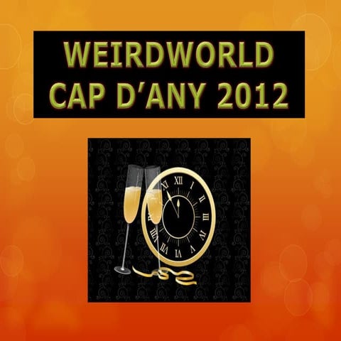 Cap d'any WeirdWorld