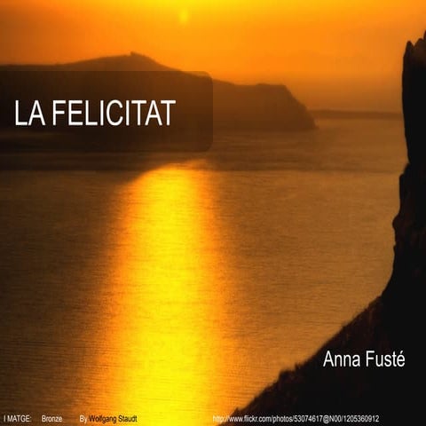 Presentació Felicitat