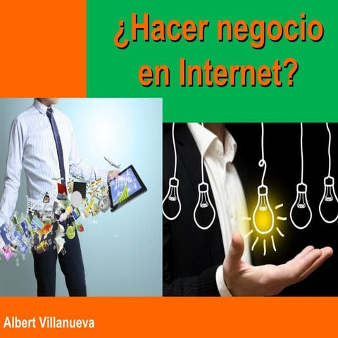 ¿Hacer negocio en Internet?