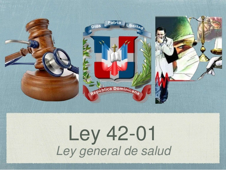 Ley general de salud dominicana. Ley 4201