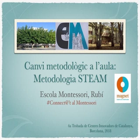 Canvi metodològic a l'aula: Metodologia STEAM_EscMontessori